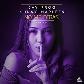 JAY FROG & SUNNY MARLEEN - NO ME DIGAS